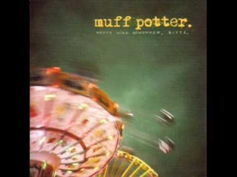 Muff Potter - Wir sitzen so vorm Molotow