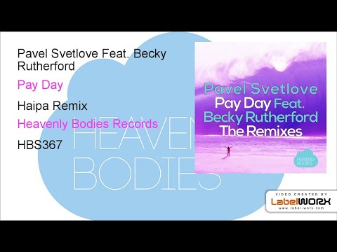 Pavel Svetlove Feat. Becky Rutherford - Pay Day (Haipa Remix)