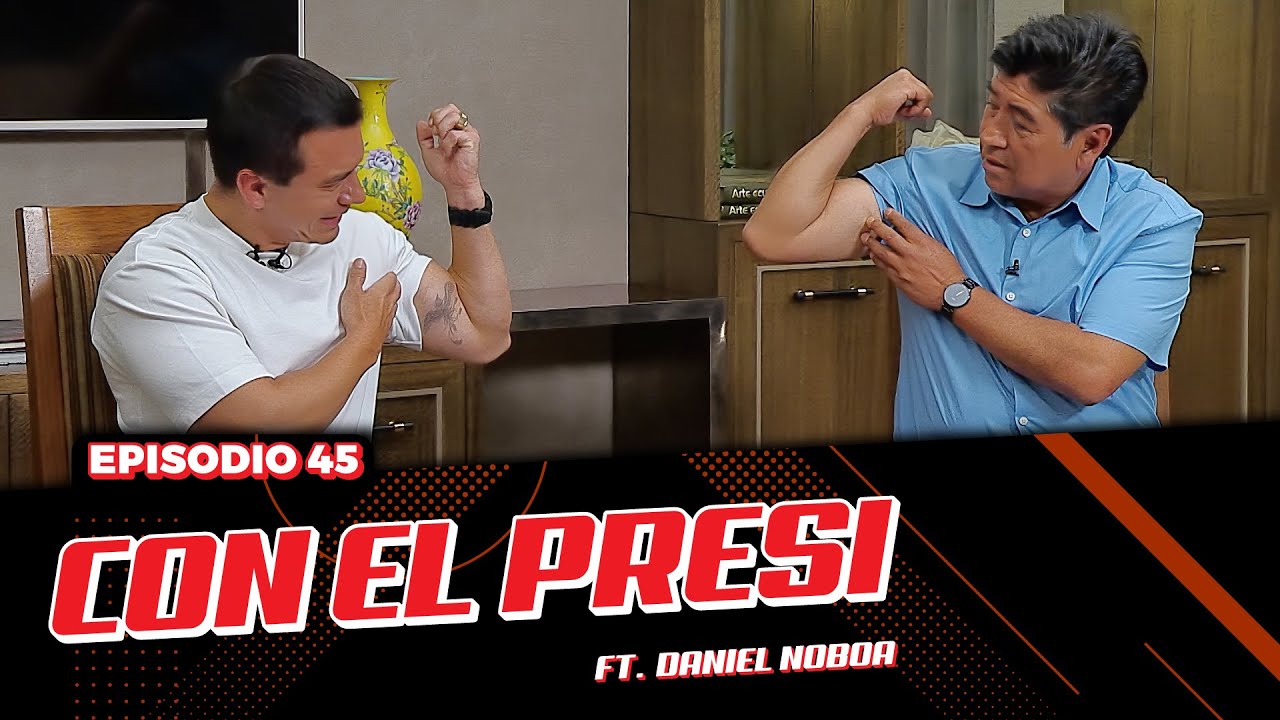 Con el Presi ft. Daniel Noboa l Street Please 2.0. | EP. 45