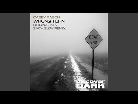 Wrong Turn (Zach Zlov Remix)