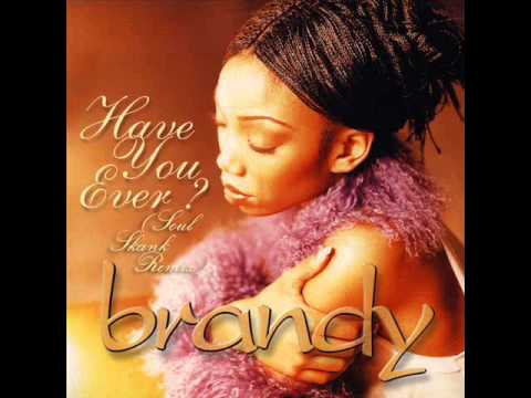 Brandy - Have You Ever? (Soul Skank Remix)