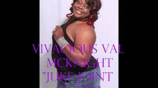 Juke Joint Party-Vivacious Val Mcknight