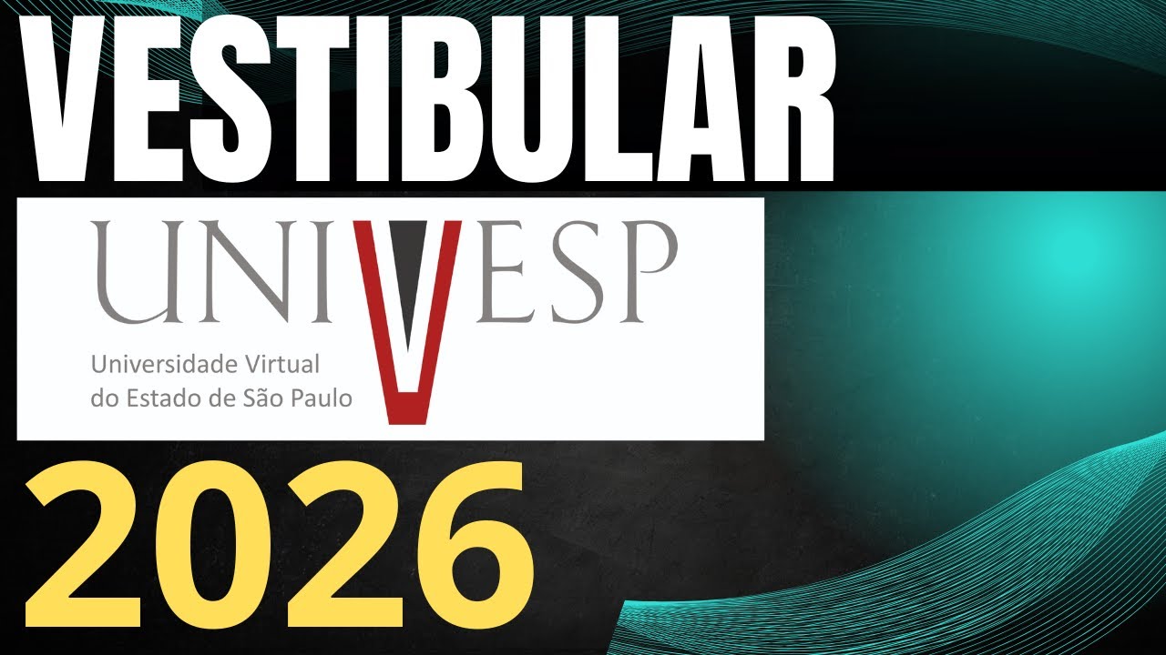 COMO PASSAR NO VESTIBULAR UNIVESP 2025