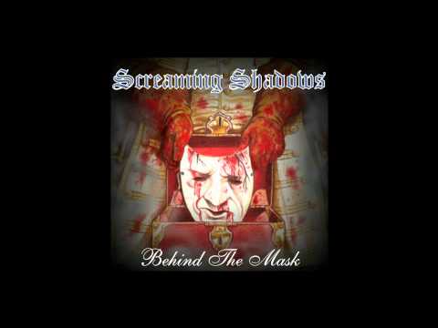 PAIN AND TEARS - BEHIND THE MASK - SCREAMING SHADOWS