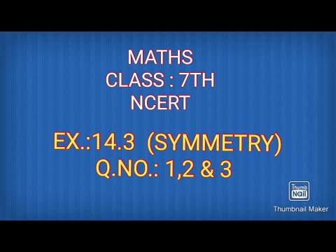 Class 7th  MATHS     Ex 14.3   Q no. 1,2 & 3  SYMMETRY