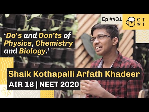 CTwT E431 - NEET 2020 Topper Shaik Kothapalli Arfath Khadeer AIR 18 | AIIMS Delhi
