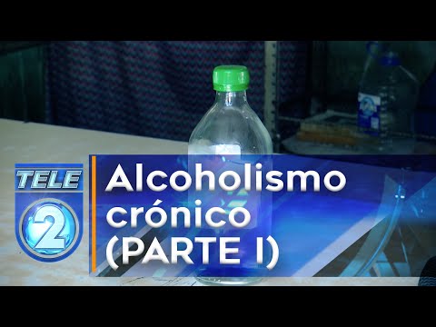 Investigación Especial: Alcoholismo crónico (PARTE I)