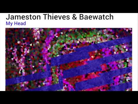 Jameston Thieves & Baewatch - My Head