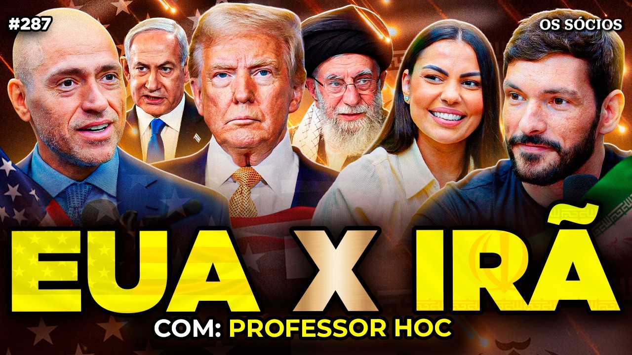 EUA X IRÃ: A GUERRA NO ORIENTE MÉDIO COMEÇOU (Professor HOC) | Os Sócios 287