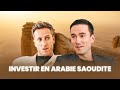 L’ACTU BY CW Mai - Investir en Arabie saoudite.