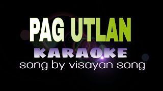 Download lagu PAG UTLAN visayan song karaoke mp3