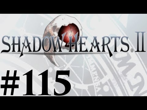 Let's Play Shadow Hearts II Covenant Part #115 One Hand Behind My Back