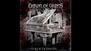Dawn Of Tears - A Cursed Heritage (+ Lyrics) [HD]