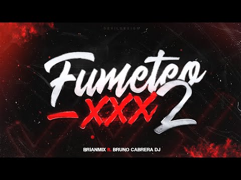 FUMETEO XXX 2 - RKT - BRIANMIX FT. BRUNO CABRERA DJ
