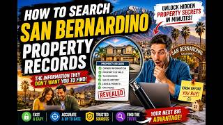 How to search San Bernardino property records