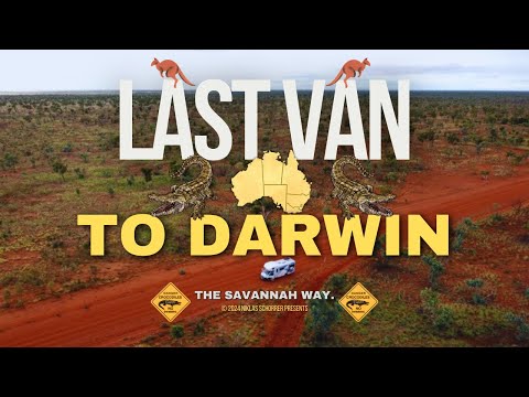 Last Van to Darwin - The Savannah Way | 3,000 km from Cairns to the Top End