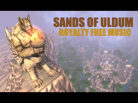 Sharm ~ Sands Of Uldum (Royalty Free World Of Warcraft Song)