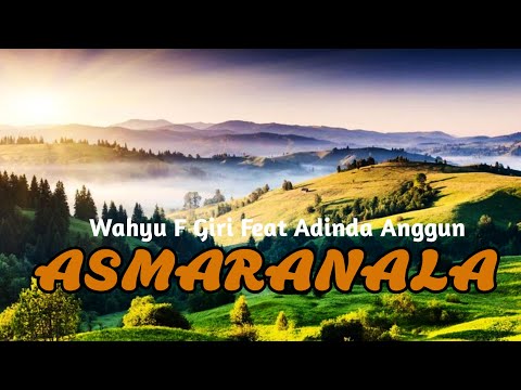 WAHYU F GIRI FEAT. ADINDA ANGGUN - ASMARANALA (SLOWED_UP) - (REVERB)