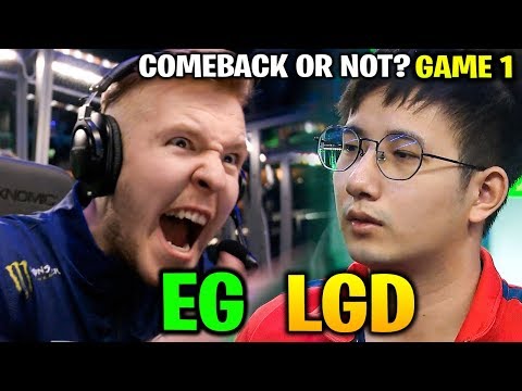 EG vs LGD TI8 - THEY CAN COMEBACK? THE INTERNATIONAL 2018 GAME 1