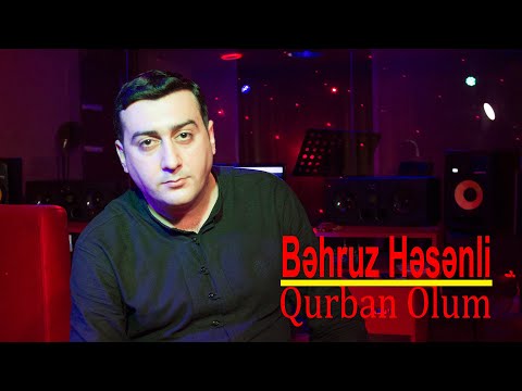 Behruz Hesenli - Qurban Olum ( Official Music ) 2019