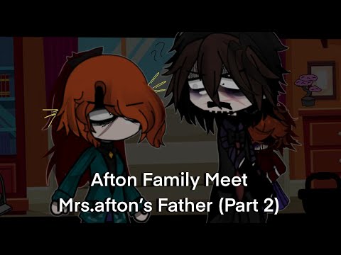 Afton Family Meet Mrs.afton's father (part 2) || gacha club | Gacha FNAF afton family|| !description