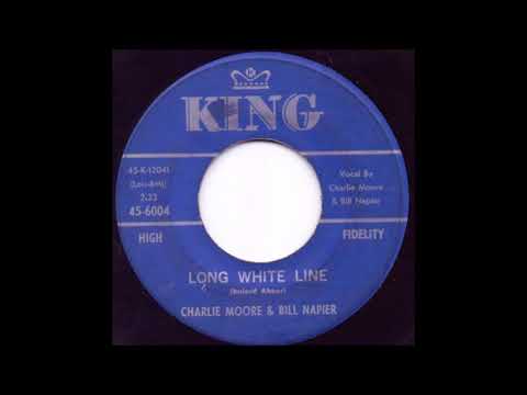 Long White Line - Charlie Moore & Bill Napier
