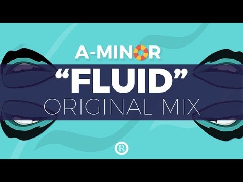A-Minor "Fluid" (feat. Iris Gold) (Fabich Remix) [Audio]