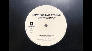 Wonderland Avenue - White Horse (Original Mix)