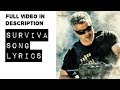 Surviva Full Song Lyric Video | Vivegam |Ajithkumar|Siva|Anirudh|Yogi bi| Full Video on Description