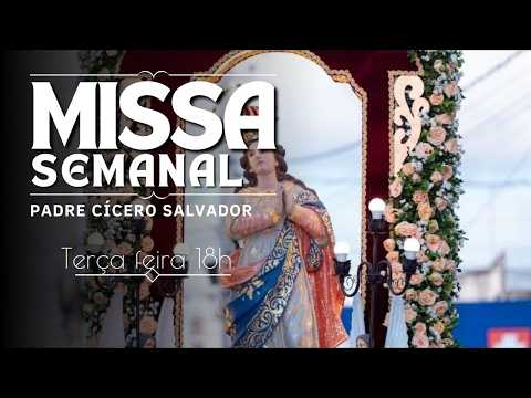 Santa Missa  Semanal - 28/07/26