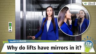Why Do Lifts Have Mirrors In Them?