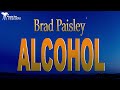 Brad Paisley    Alcohol Lyrics