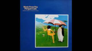 Penguin Cafe Orchestra - Music from the Penguin Cafe