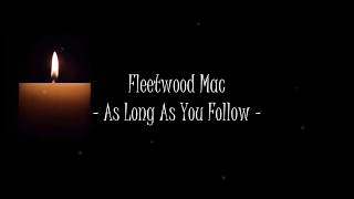 Fleetwood Mac - "As Long As You Follow" (Christine McVie Vocals) HQ /With Onscreen Lyrics!