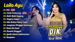 Download lagu Laila Ayu - DIK - CINTA TERLARANG - BAIK BAIK SAYANG || FULL ALBUM DANGDUT KOPLO mp3 Download lagu Laila Ayu - DIK - CINTA TERLARANG - BAIK BAIK SAYANG || FULL ALBUM DANGDUT KOPLO mp3