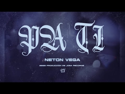Neton Vega - Pa Ti (Lyric Video)