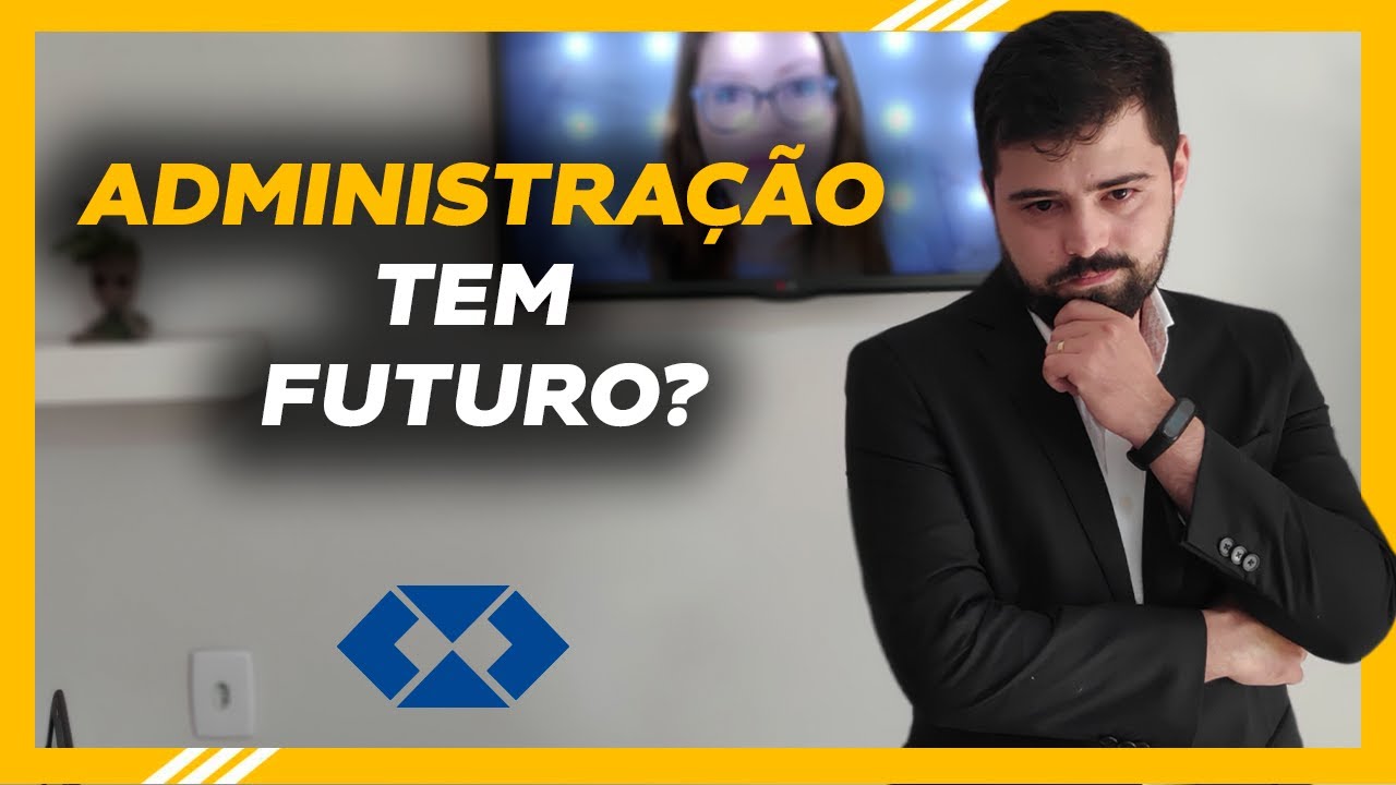 Faculdade de Administração! Vale a Pena?