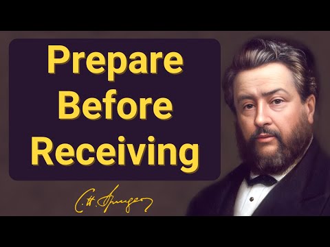Prepare Before Receiving | Charles Spurgeon | Devotional | Morning & Evening