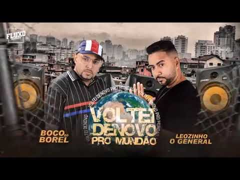MC LEOZINHO FEAT MC BOCO DO BOREL - VOLTEI DE NOVO PRO MUNDÃO