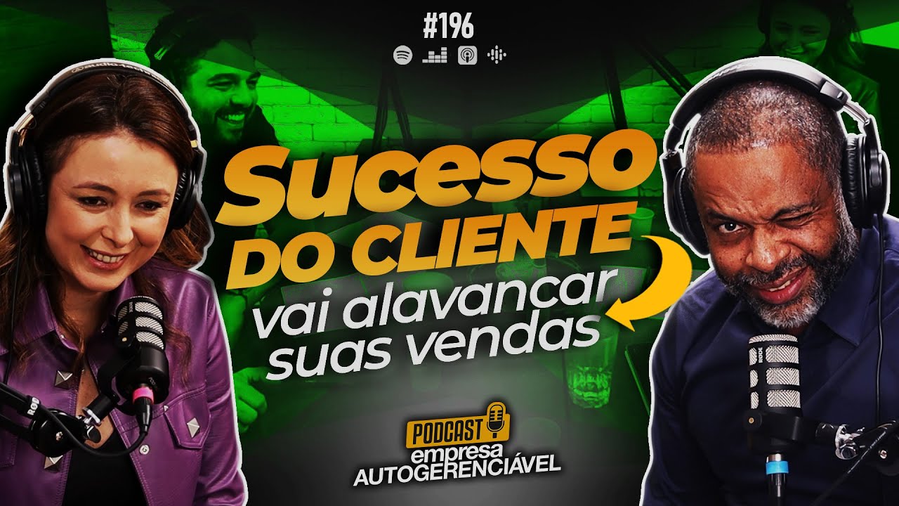 Como encantar clientes e aumentar suas vendas? | Com Gisele Paula | Podcast EAG #196