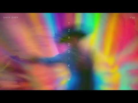 Tzaddikim - Shaya Lexier