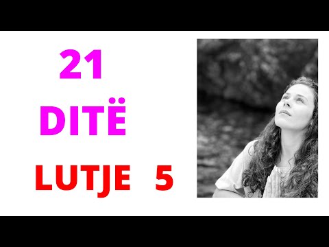 Lutja 5 - Rrugetim Shpirteror - 21 Dite Lutje