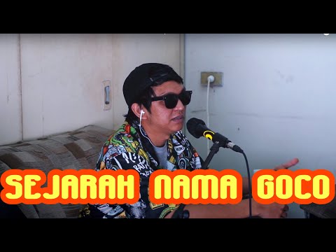 #BEDAHLIRIK LOWDICK - KU BUKAN MATA KERANJANG part II, SEJARAH NAMA GOCO