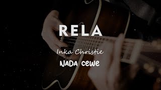 Download lagu RELA // INKA CHRITIE // KARAOKE GITAR AKUSTI NADA CEWE ( FEMALE ) mp3