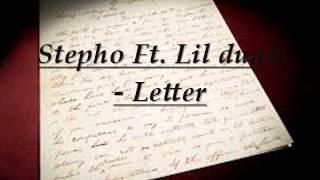 Stepho Ft.Lil Dunk -Letter Freestyle