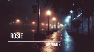 Tom Waits - Rosie (Lyrics AI video)