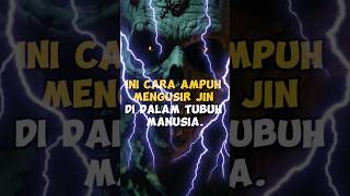 Download lagu Ini Cara Ampuh Mengusir Jin Di dalam Tubuh Manusia#feedshorts #videoshort #shortsvideo mp3