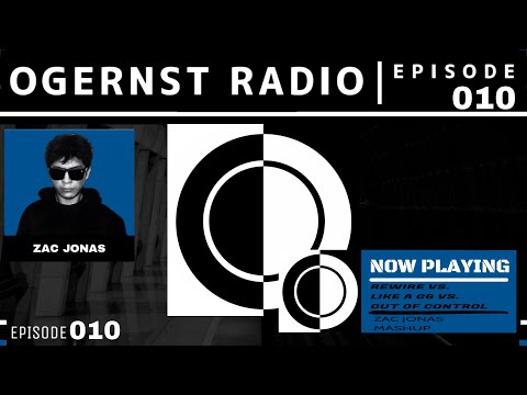OGERNST Radio Show - Episode #010 | Zac Jonas