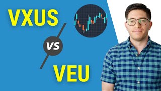 VXUS vs. VEU – Which Vanguard International ETF