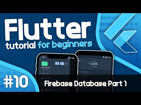 Flutter Tutorial for Beginners 10 Flutter Database with Firebase Part 1